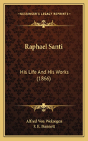 Raphael Santi