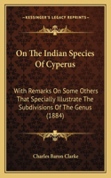 On The Indian Species Of Cyperus