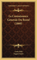 La Connaissance Generale Du Boeuf (1860)