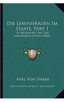 Die Lebensfragen Im Staate, Part 1