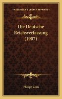 Die Deutsche Reichsverfassung (1907)