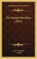 Dampf-Maschine (1853)