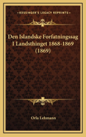 Den Islandske Forfatningssag I Landsthinget 1868-1869 (1869)