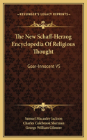 The New Schaff-Herzog Encyclopedia Of Religious Thought