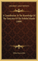 A Contribution To The Knowledge Of The Tunicates Of The Pribilof Islands (1899)