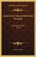 Istoria Civile E Naturale Delle Pinete Ravennati