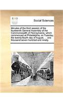 Minutes of the third session of the fourteenth General Assembly of the Commonwealth of Pennsylvania, which commenced at Philadelphia, on Tuesday, the twenty-fourth day of August, ... one thousand seven hundred and ninety.