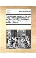 The Liverpool Directory, for the Year 1766: (English)