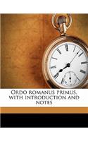 Ordo Romanus Primus, with Introduction and Notes