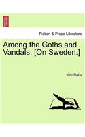 Among the Goths and Vandals. [On Sweden.]