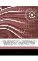 Articles on Plant Sexuality, Including: Flowering Plant, Seed, Stamen, Sex Linkage, Dioecious, Polygamomonoecious, Gynoecium, Stigma (Botany), Monoicous, Double Fertilization, Flower, Hete