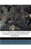 J. C. A. Heyse's ausführliches Lehrbuch der deutschen Sprache.