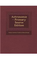 Astronomie - Primary Source Edition