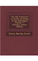 The Old Testament in Greek According to the Septuagint Volume 3