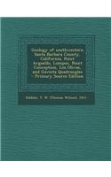 Geology of Southwestern Santa Barbara County, California, Point Arguello, Lompoc, Point Conception, Los Olivos, and Gaviota Quadrangles - Primary Sour