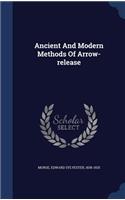 Ancient And Modern Methods Of Arrow-release
