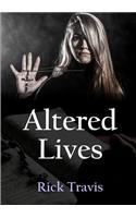 Altered Lives