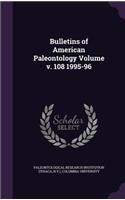 Bulletins of American Paleontology Volume V. 108 1995-96