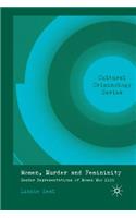 Women, Murder and Femininity