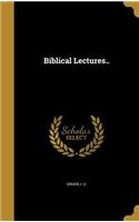 Biblical Lectures..