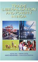 Trade Liberalisation and Poverty in India