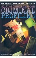 Solving Crimes Through Criminal Profiling
