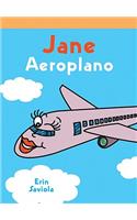 Jane Aeroplano (Airplane Jane)