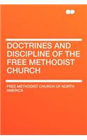 Doctrines and Discipline of the Free Methodist Church