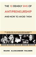 The 10 Deadly Sins of Antipreneurship