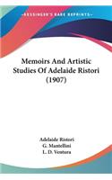 Memoirs And Artistic Studies Of Adelaide Ristori (1907)