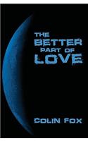 Better Part Of Love