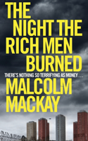 The Night the Rich Men Burned