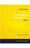 Theme Et Variations Op.73 - For Solo Piano (1895)