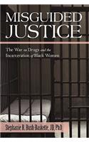 Misguided Justice