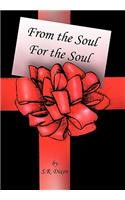 From the Soul - For the Soul