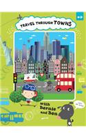 Travel Through Towns With Bernie and Ben