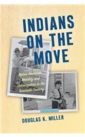 Indians on the Move