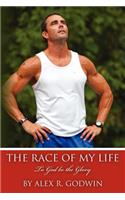 The Race of My Life: To God be the Glory(English)