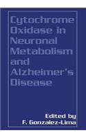 Cytochrome Oxidase in Neuronal Metabolism and Alzheimer's Disease