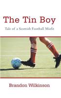 Tin Boy: Tale of a Scottish Football Misfit