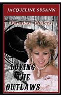 Loving the Outlaws
