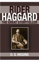 Rider Haggard: The Great Storyteller