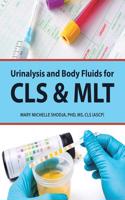 Urinalysis and Body Fluids for Cls & Mlt