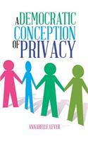 Democratic Conception of Privacy