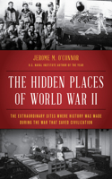 Hidden Places of World War II