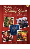 Catch the Holiday Spirit: 8 Sparkling 2-Part Chorals for the Holiday Season