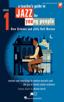 Teacher's Resource Guide to Jazz for Young People - Volume 1 (Book/Online Audio)