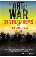 The Art of War 36 Stratagems for Texas Hold'em