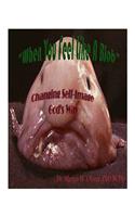 When You Feel Like a Blob: Changing Self-Image God's Way (FRENCH VERSION)