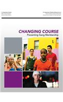 Changing Course: Preventing Gang Membership